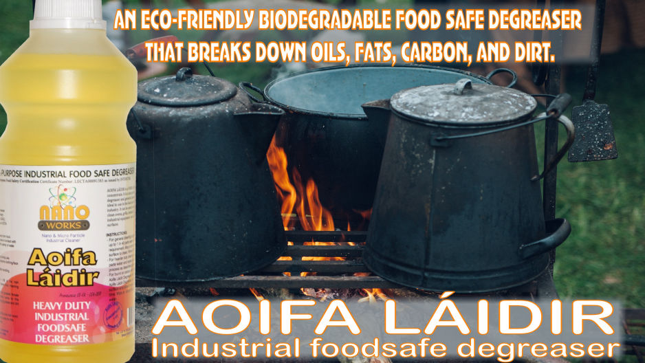 Aoifa Láidir Food Safe Degreaser removes all kinds of dirt, grease, oil, carbon and soot